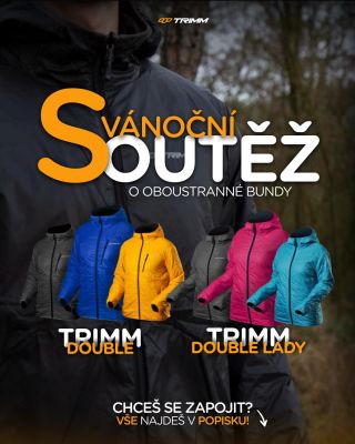 Soutěž o bundy Trimm DOUBLE & Trimm DOUBLE LADY! 🎄 Co můžete vyhrát?🧐 Vyhrajte lehkou sportovní bundu Trimm DOUBLE nebo...